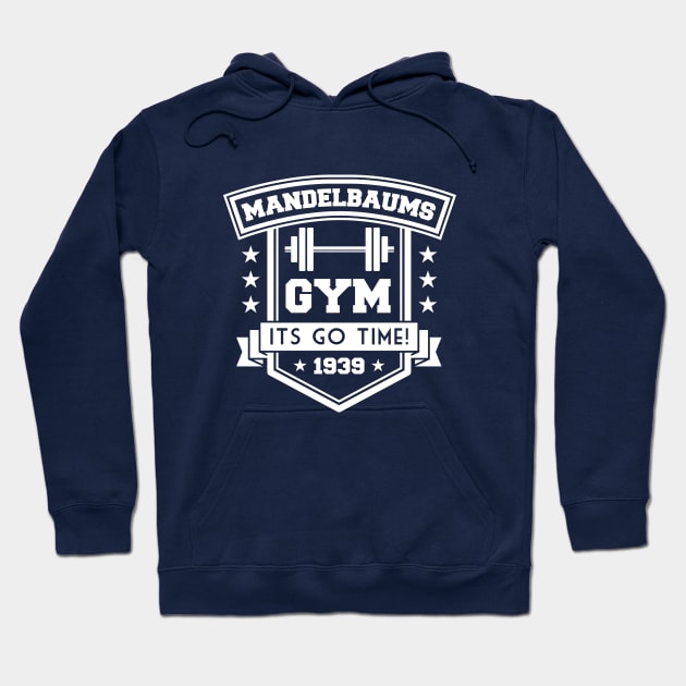 Mandelbaums Gym Hoodie by Woah_Jonny